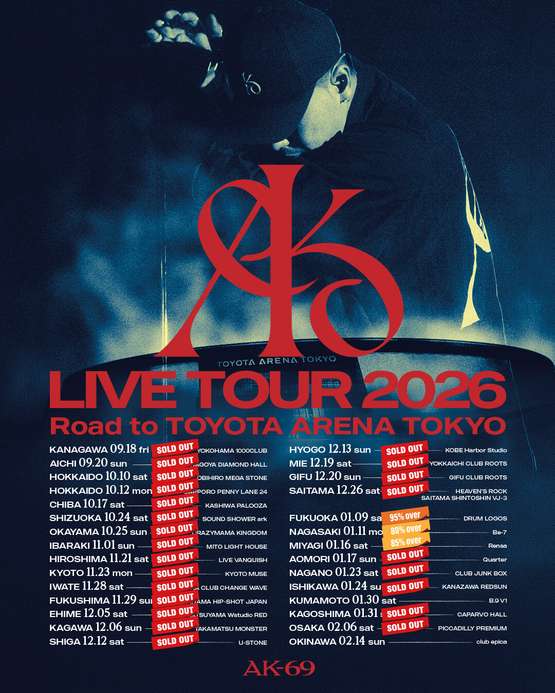 AK-69 LIVE TOUR 2026 -Road to TOYOTA ARENA TOKYO-