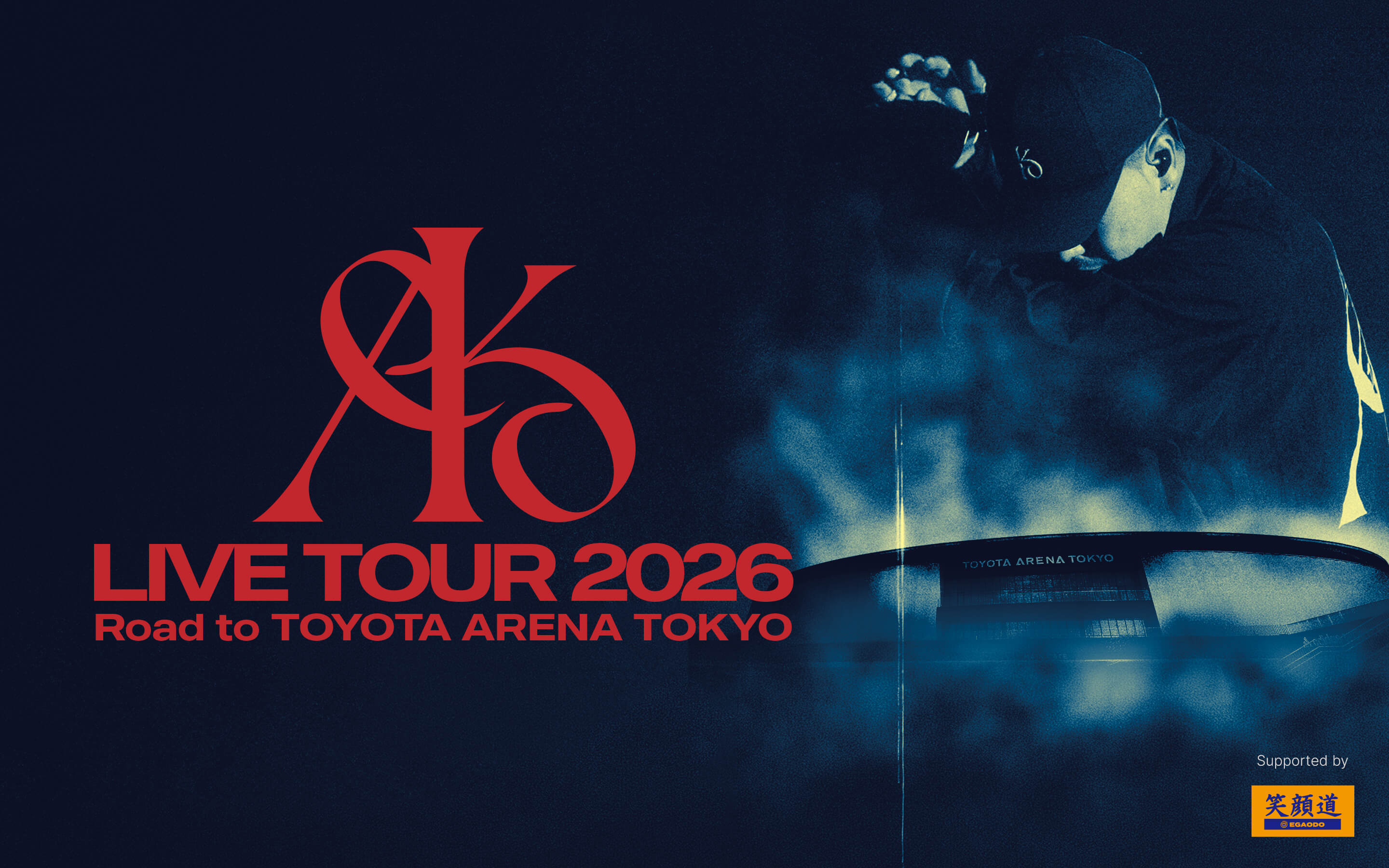 AK-69 LIVE TOUR 2026 -Road to TOYOTA ARENA TOKYO-